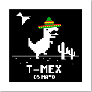 T-Mex cinco de mayo  no internet Posters and Art